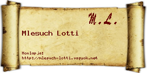 Mlesuch Lotti névjegykártya
